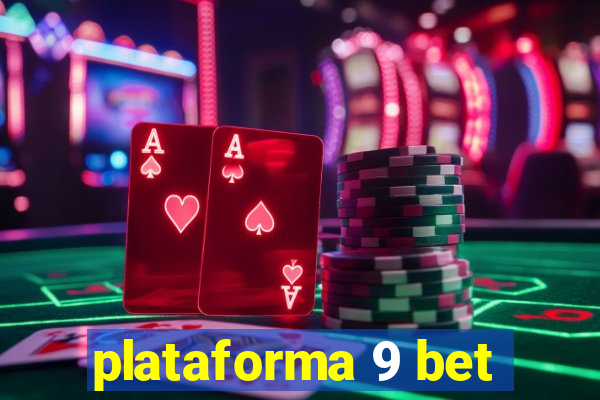 plataforma 9 bet